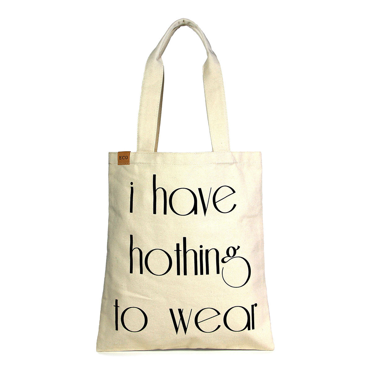 I Have Nothing to Wear Eco Tote